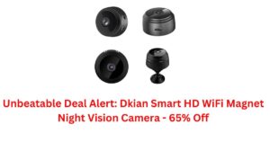 Unbeatable Deal Alert: Dkian Smart HD WiFi Magnet Night Vision Camera - 65% Off