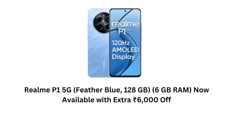 Realme P1 5G (Feather Blue, 128 GB) (6 GB RAM) Now Available with Extra ₹6,000 Off